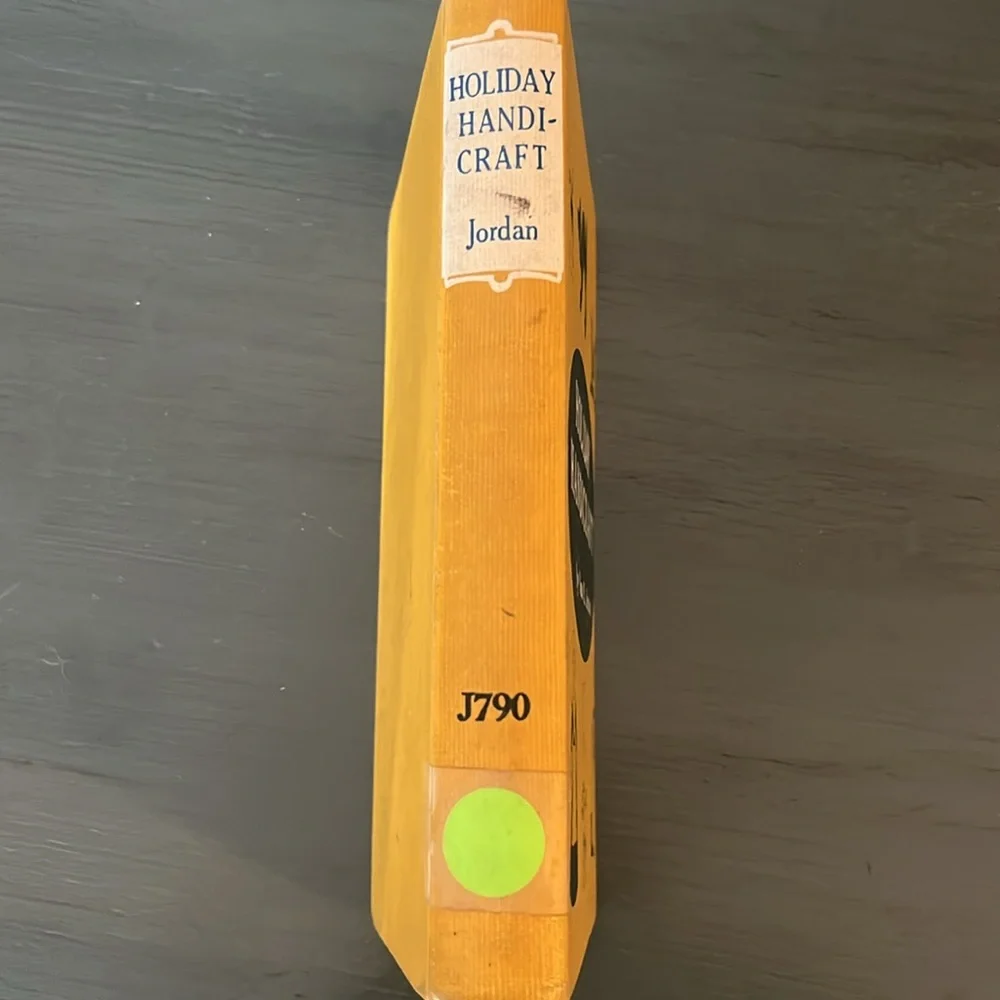 Holiday handicraft by Jordan, Nina R. (Nina Ralston)1938 Vintage EUC Hardcover